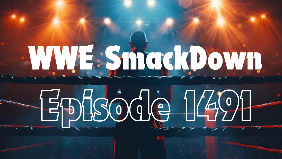 wwe smackdown episode 1491