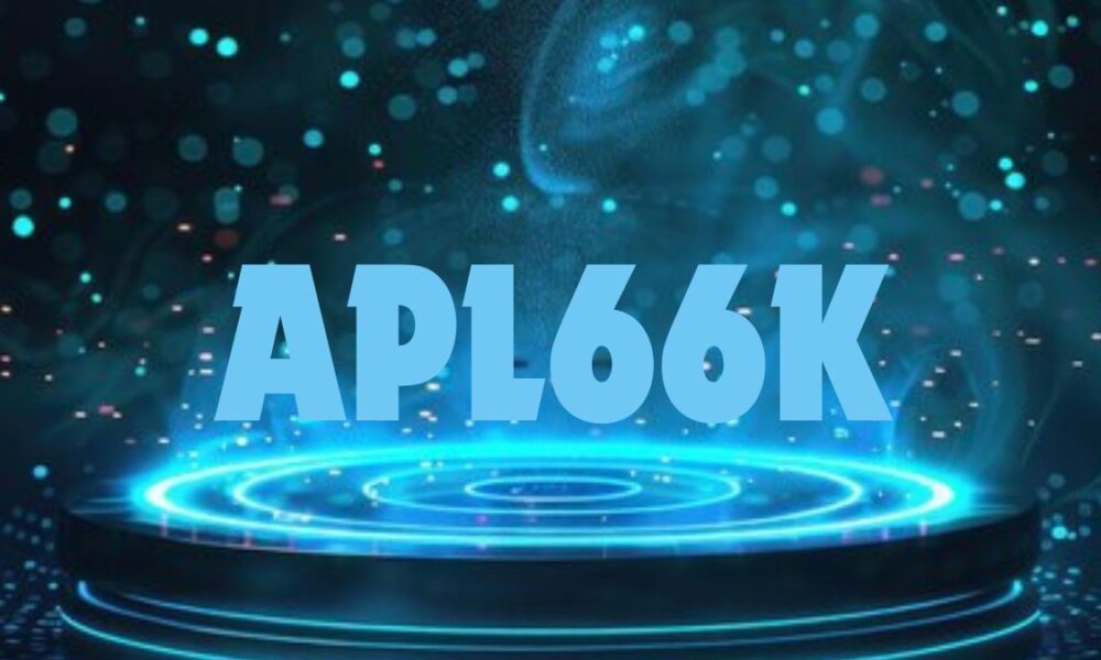 APL66K: A Comprehensive Overview - The Magazine Blog