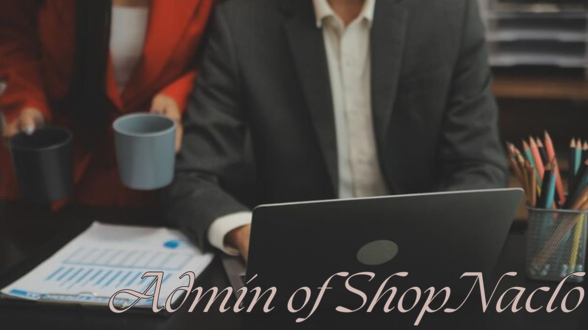 admin of shopnaclo