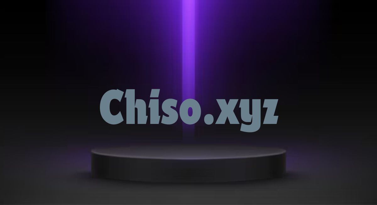 Chiso.xyz