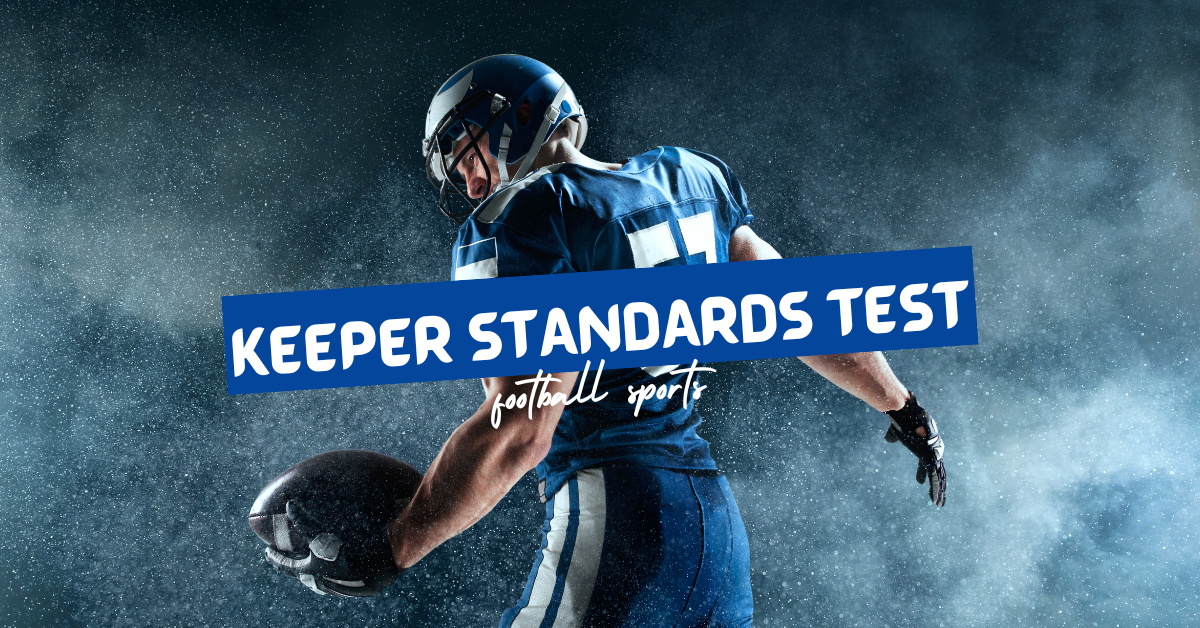 keeper standards test