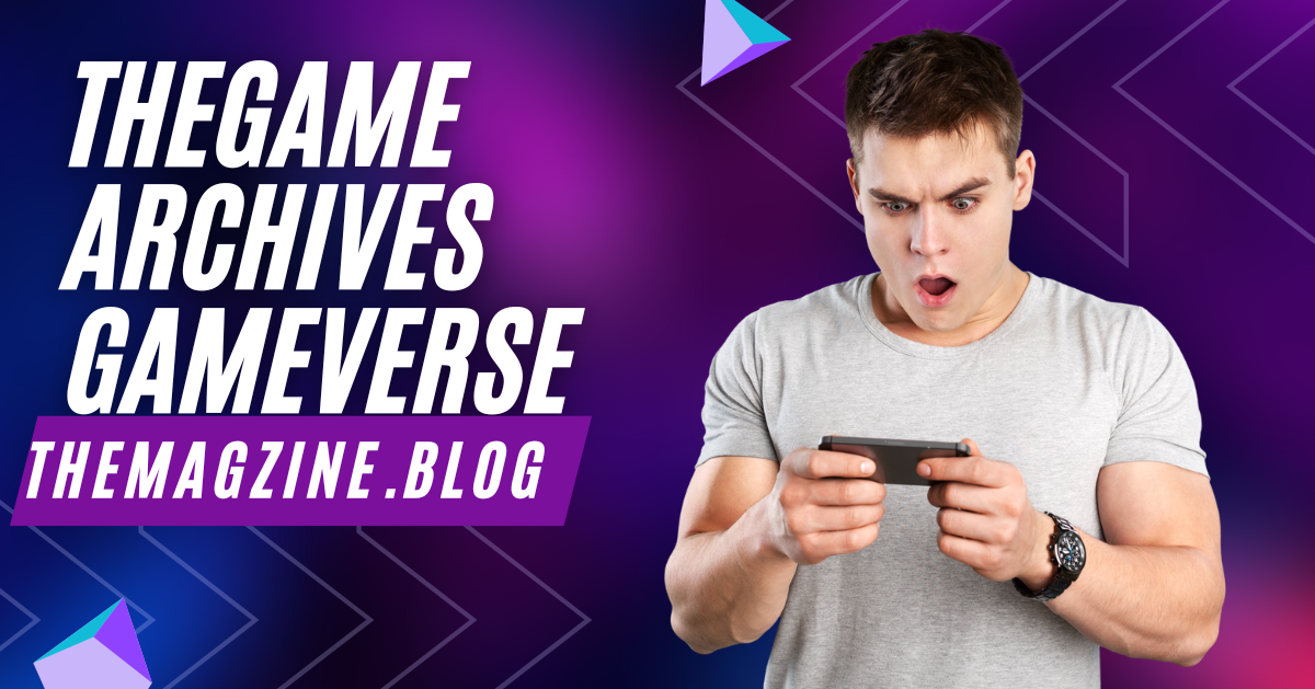 thegame archives gameverse